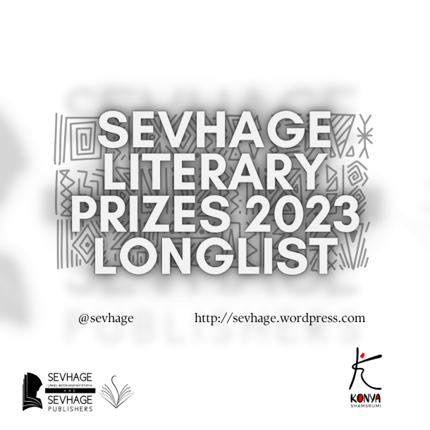SEVHAGE LITERARY PRIZES 2023 LONGLIST